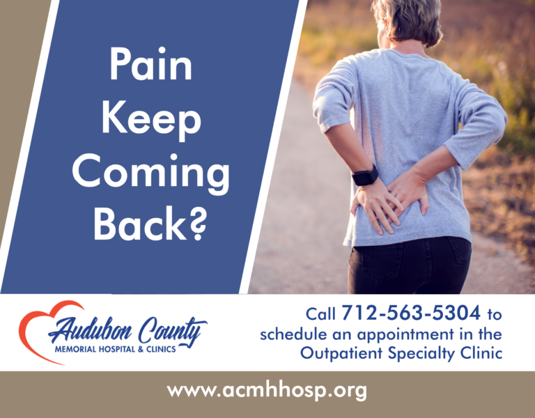 Pain Keep Coming Back Audubon County Memorial Hospital & Clinics