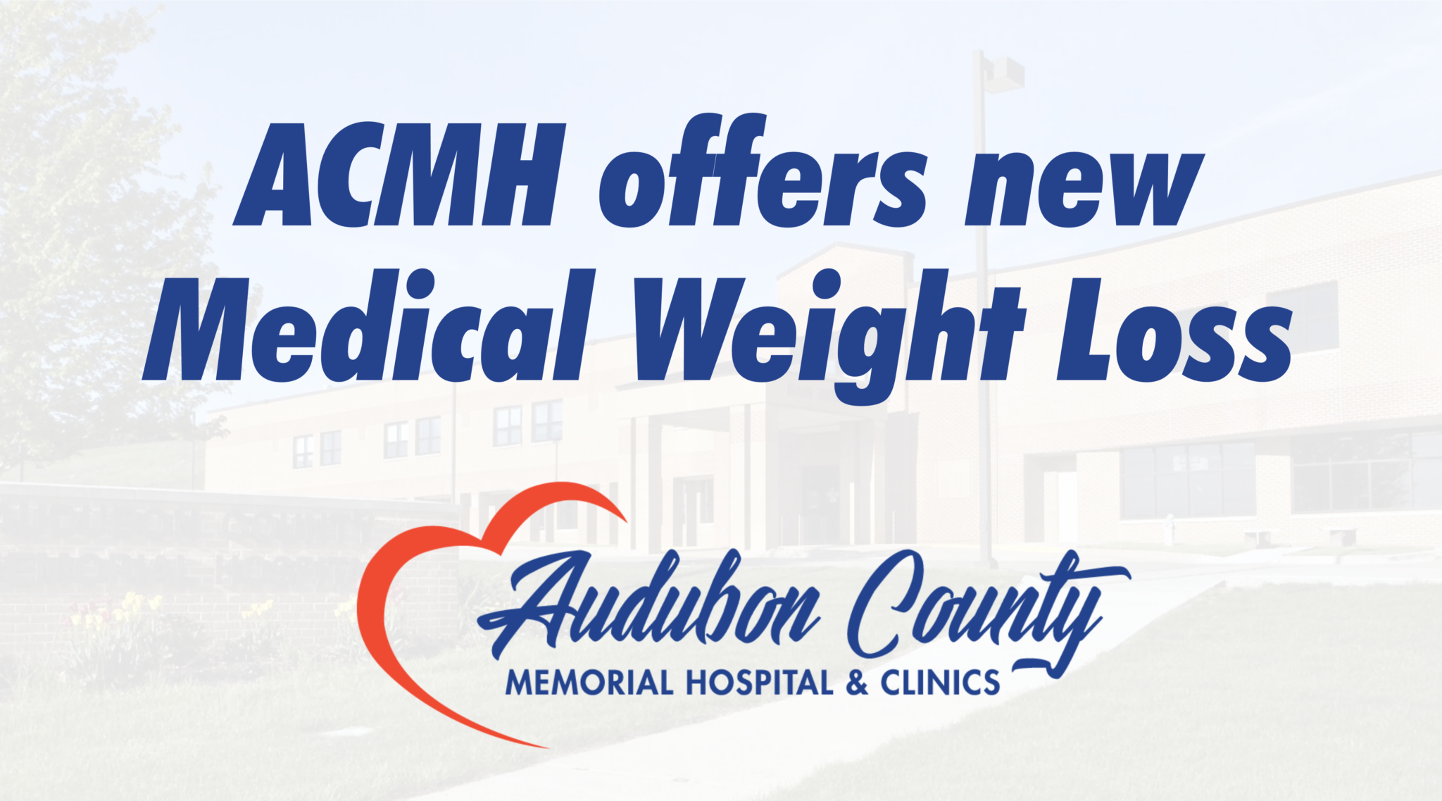 ACMH offers new Medical Weight Loss Clinic Audubon County Memorial