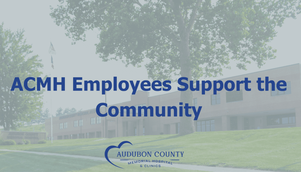 ACMH Employees Support the Community | Audubon County Memorial Hospital ...